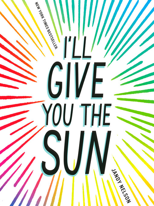 Title details for I'll Give You the Sun by Jandy Nelson - Wait list